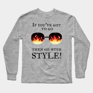 Go with style! Long Sleeve T-Shirt